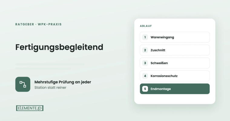 Fertigungsbegleitende Prüfung: mehrstufig in der Fertigung prüfen