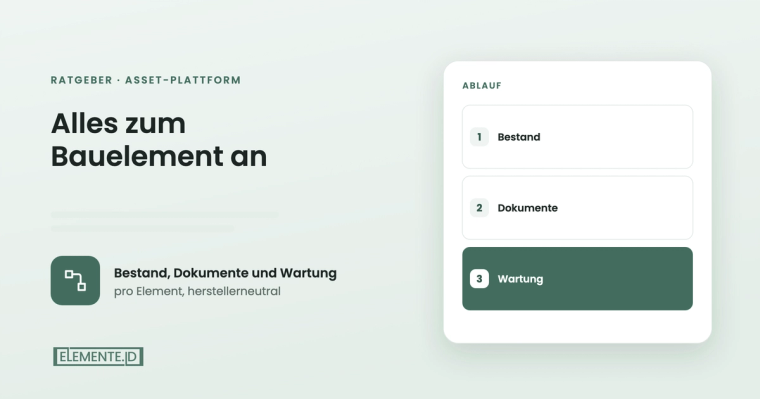 Asset-Plattform für Bauelemente: Bestand, Dokumente und Wartung an einem Ort