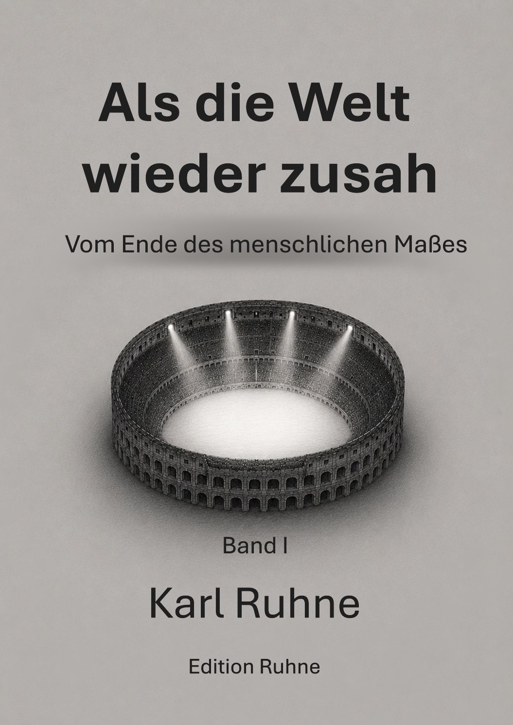 Als die Welt wieder zusah