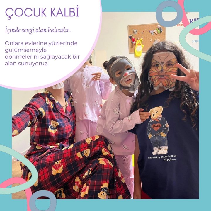 Çocuk Kalbi: İçinde sevgi olan kalıcıdır.
