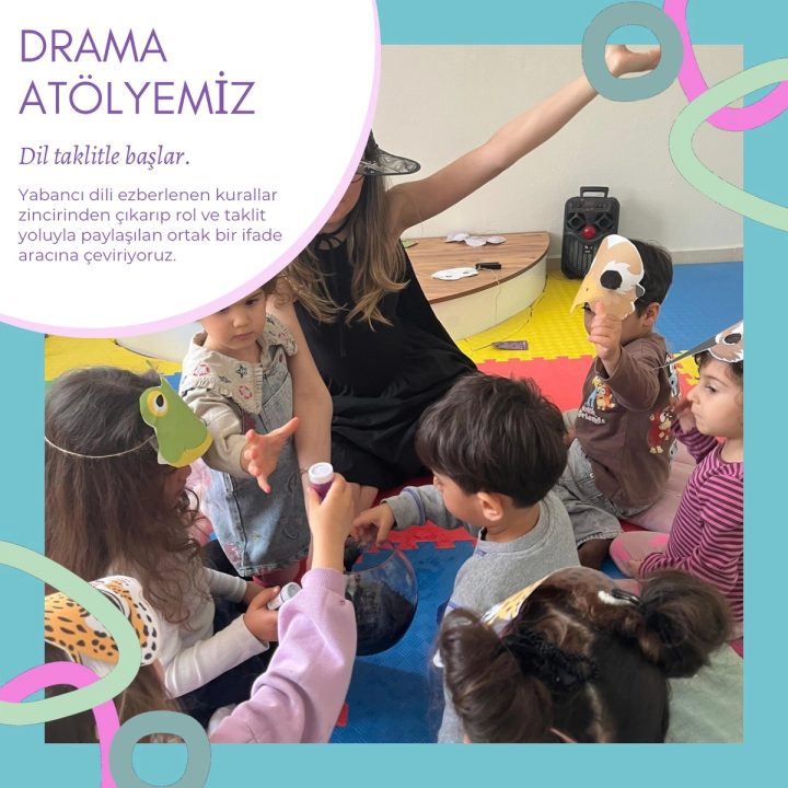 Drama Atölyemiz: Dil taklitle başlar.