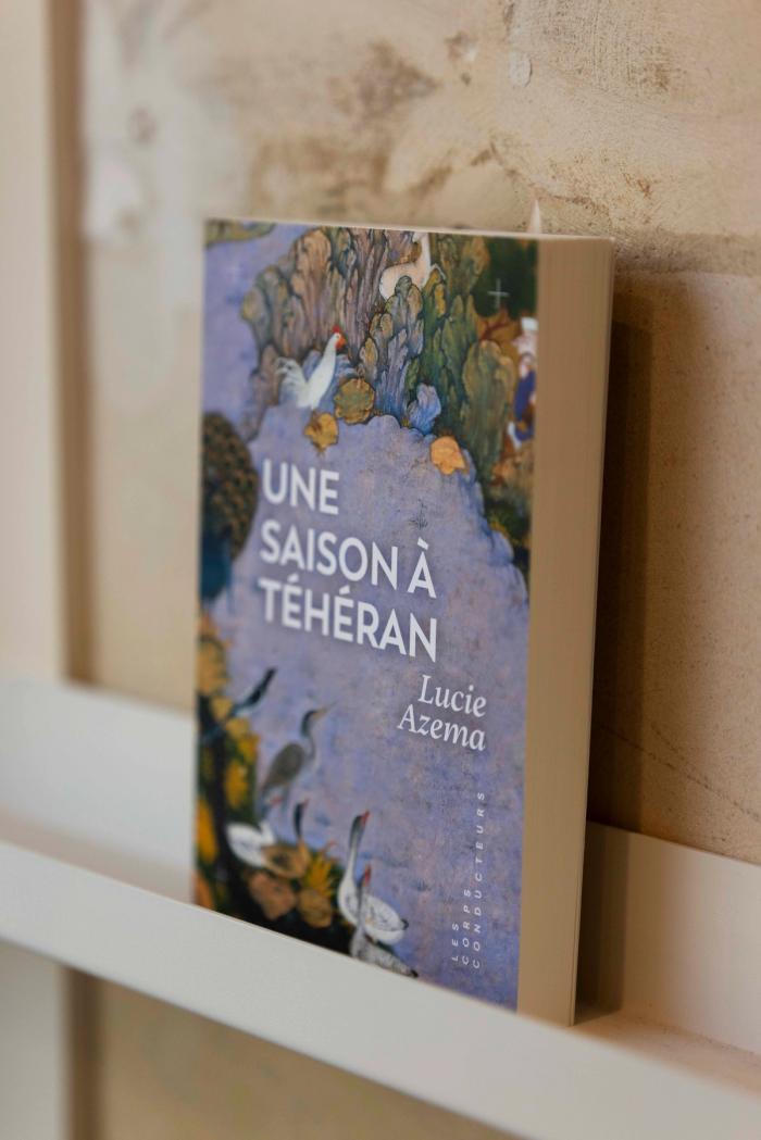 Une saison à Téhéran de Lucie Azema