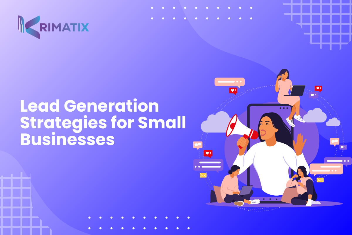 Lead Generation Strategies for Small Businesses