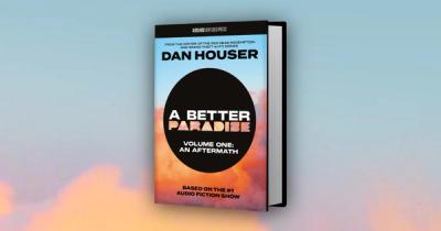 A Better Paradise Volume One: An Aftermath by Dan Houser