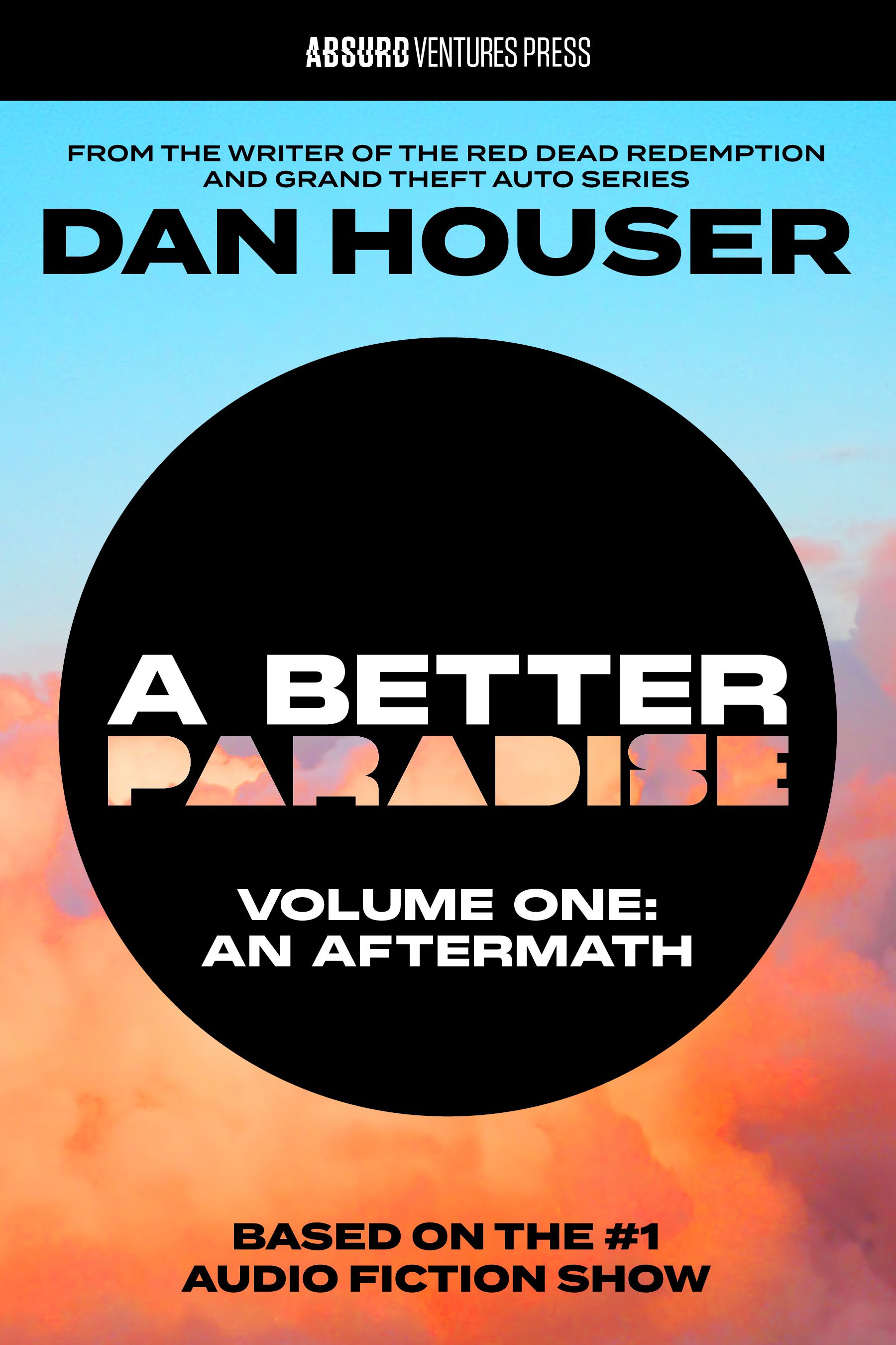 The cover for the A BETTER PARADISE Volume One: An Aftermath Novel