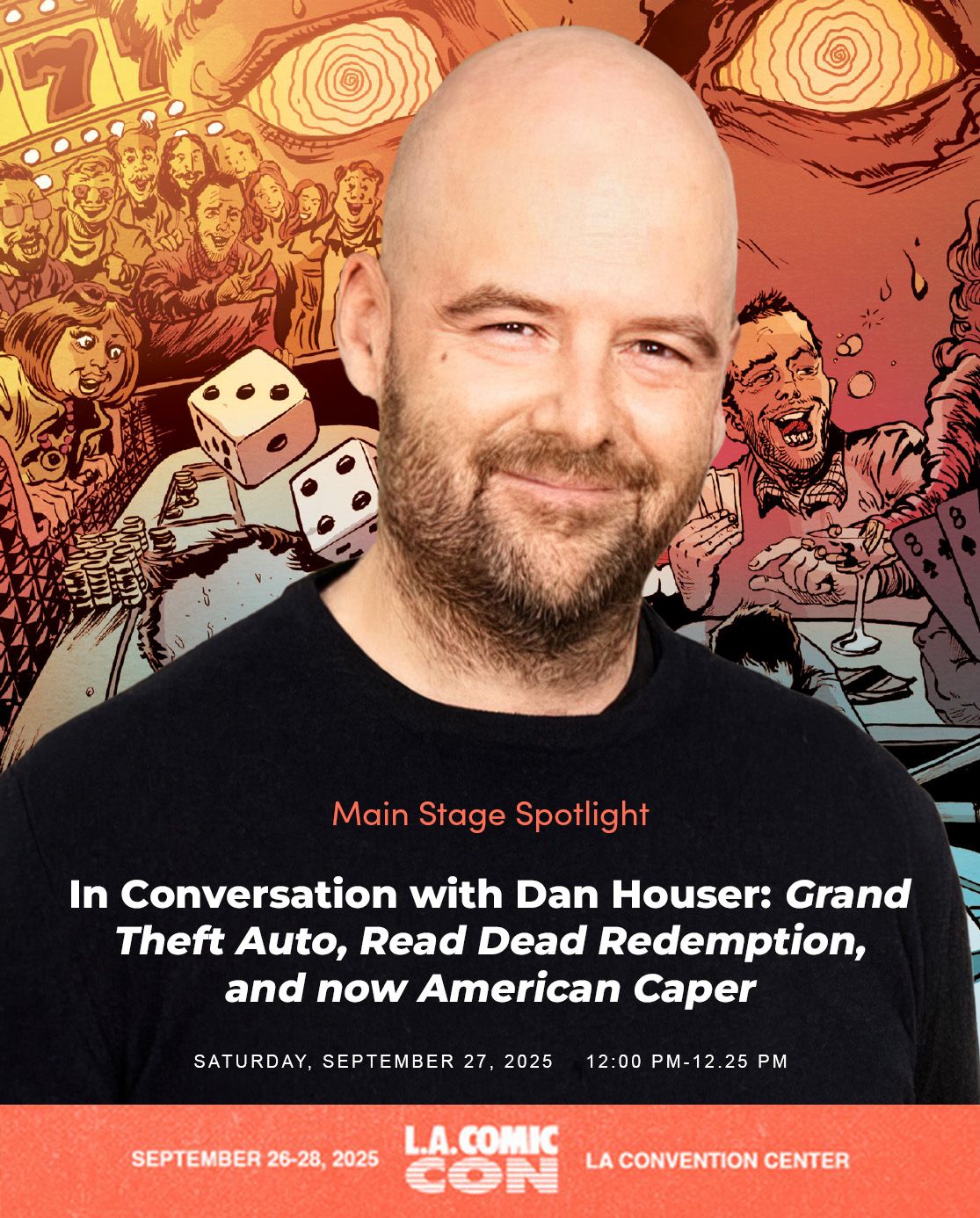 In conversation with Dan Houser at L.A. Comic Con: Grand Theft Auto, Red Dead Redemption, and now American Caper