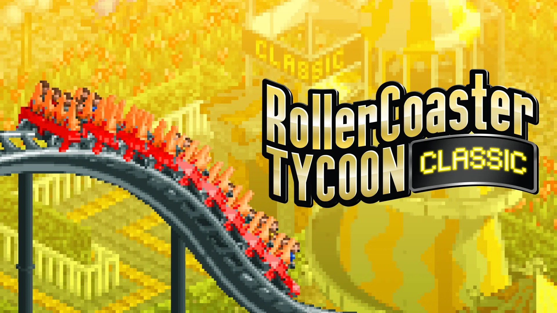 A roller coaster travels down a curve as riders throw their hands in the air. The RollerCoaster Tycoon Classic logo appears 