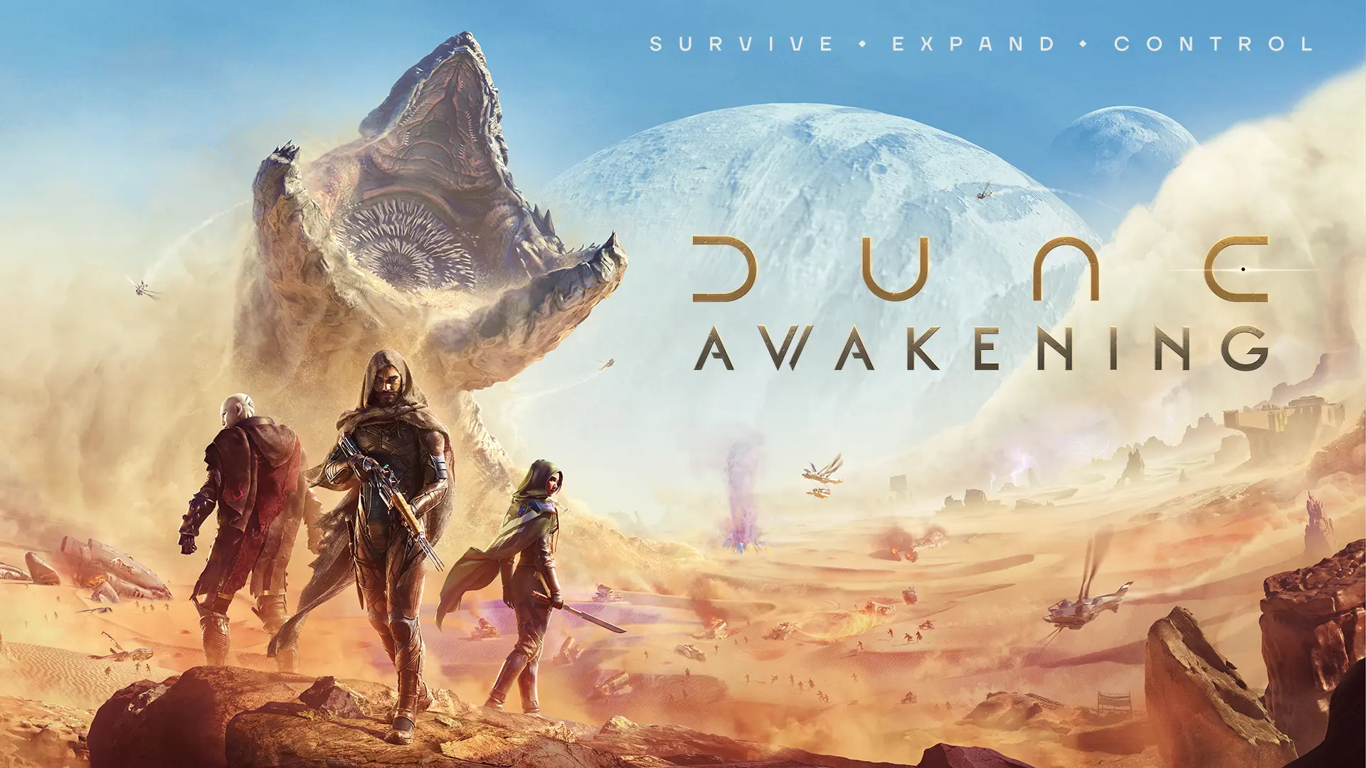 Three characters stand in front of a sandworm in a desert. The text "Survive Expand Control" is at top-right, with the text "Dune Awakening" under it at right.