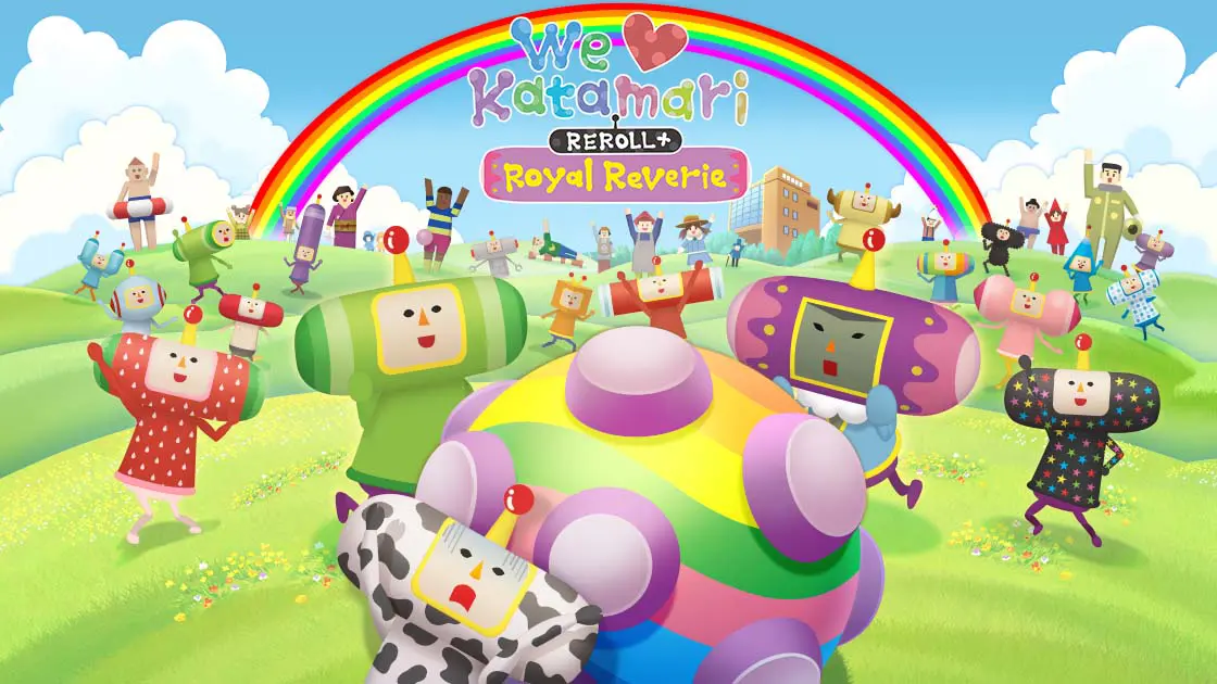 Characters from the We Love Katamari Reroll + Royal Reverie game frolic on green hills below the game's logo, which is centered at top