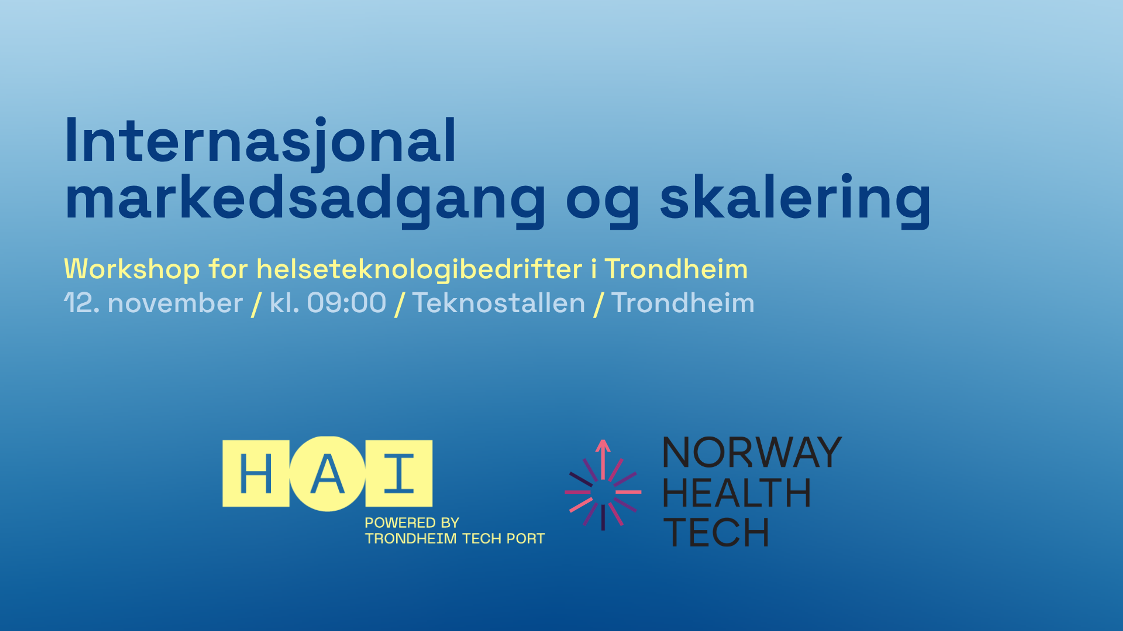 Internasjonal markedsadgang og skalering – workshop for helseteknologibedrifter