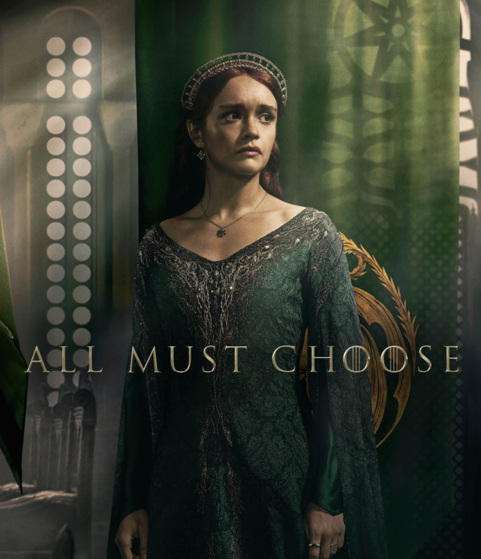 Character poster of Alicent Hightower in a dark green gown and circlet, with the words "All Must Choose"