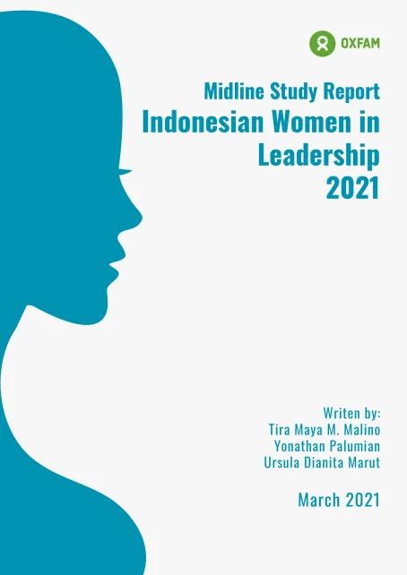Indonesian Women in Leadership (I-WIL) Midline Study Report, 2021