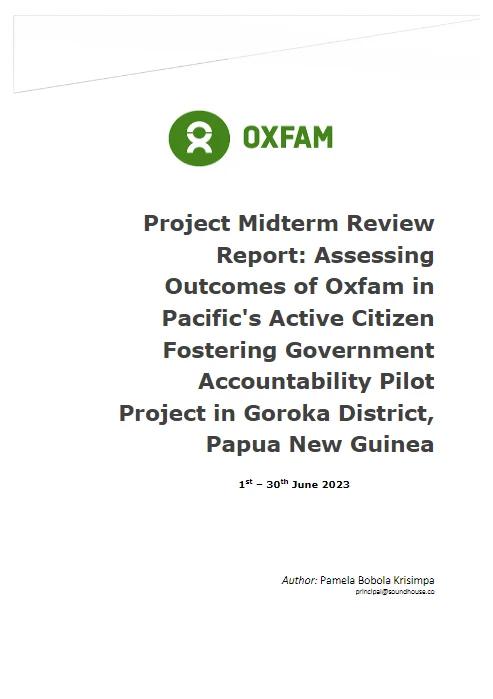 Assessing Outcomes of Oxfam in the Pacific’s Active Citizen Fostering Government Accountability Pilot Project in Goroka District, 2023