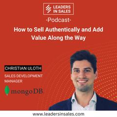 Ep 30 - Christian Uloth - How to sell authentically and add value along the way