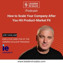 Ep 23 - Joe Haslam - How to scale your company after you hit product-market fit