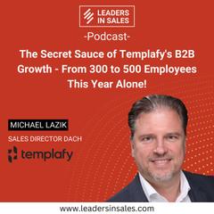 Ep 26 - Michael Lazik - The secret sauce of Templafy's B2B growth - from 300 to 500 employees this year alone!