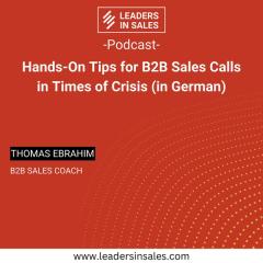 Ep 02 - Thomas Ebrahim - Hands-on tips for B2B sales calls in times of crisis (in German)