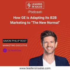 Ep 31 - Simon Philip Rost - How GE is adapting its B2B marketing to "the new normal"
