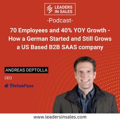 Ep 27 - Andreas Deptolla - 70 employees and 40% yoy growth - how a German started and still grows a US based B2B SAAS company