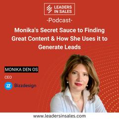 Ep 57 - Monika den Os - Monika's Secret Sauce to Finding Great Content & How She Uses it to Generate Leads