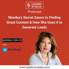 Ep 57 - Monika den Os - Monika's Secret Sauce to Finding Great Content & How She Uses it to Generate Leads
