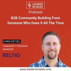 Ep 33 - Chris Detzel - B2B community building from someone who does it all the time