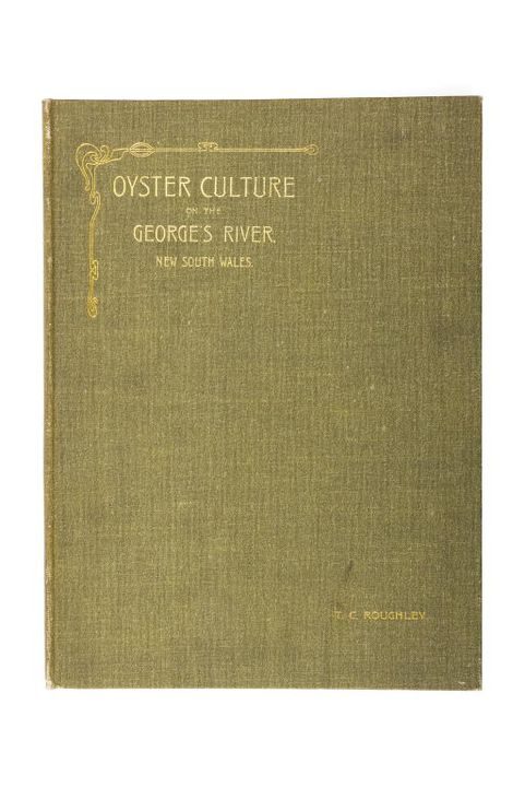 Book, "Oyster Culture on the Georges River", paper / textile, written by T.C.Roughley, printed by NSW Government, Australia, 1922.