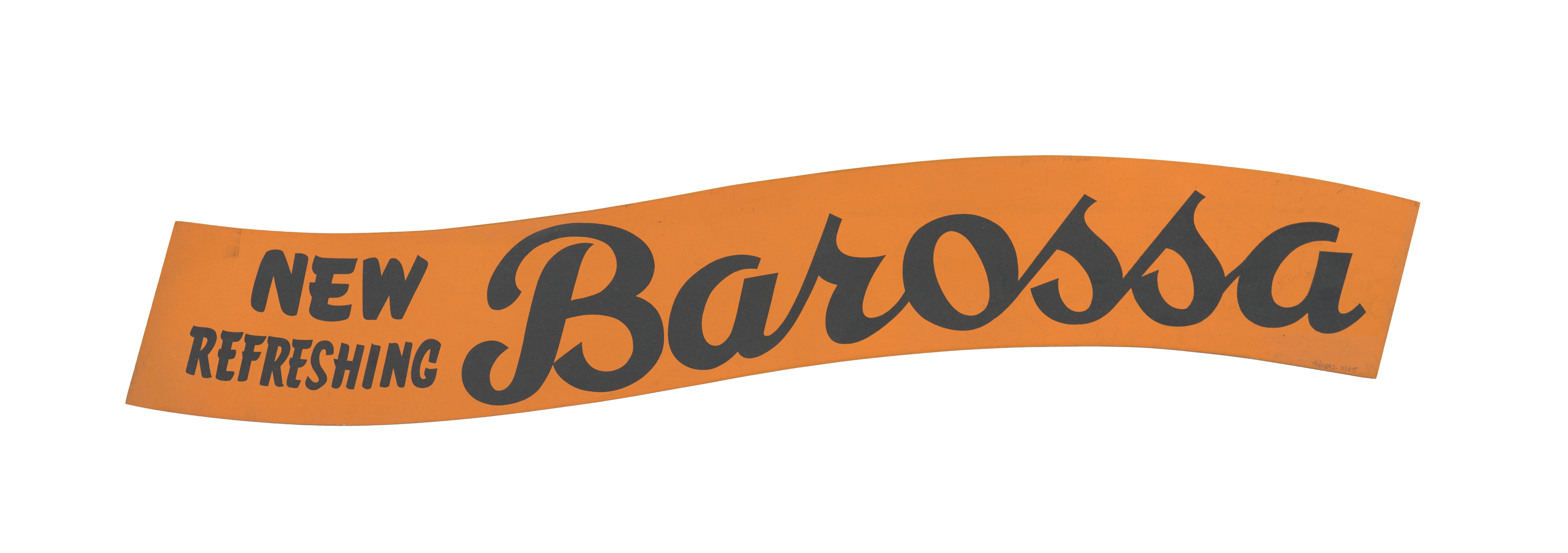One sign made of orange paper with the text ‘New Refreshing Barossa’.