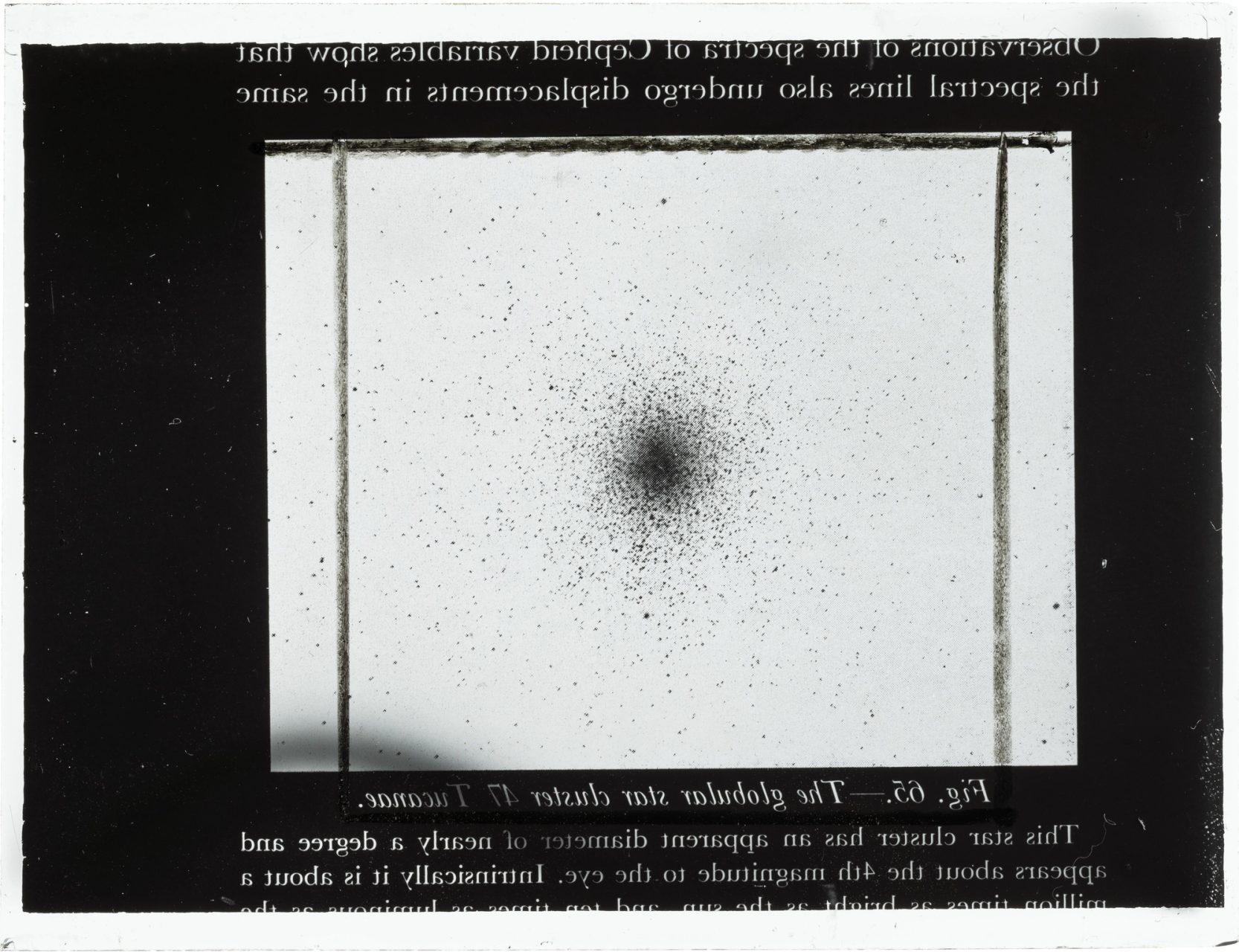An inverted image of a glass plate slide, showing an image of the globular star cluster, Tucanae, with text above and below the image.