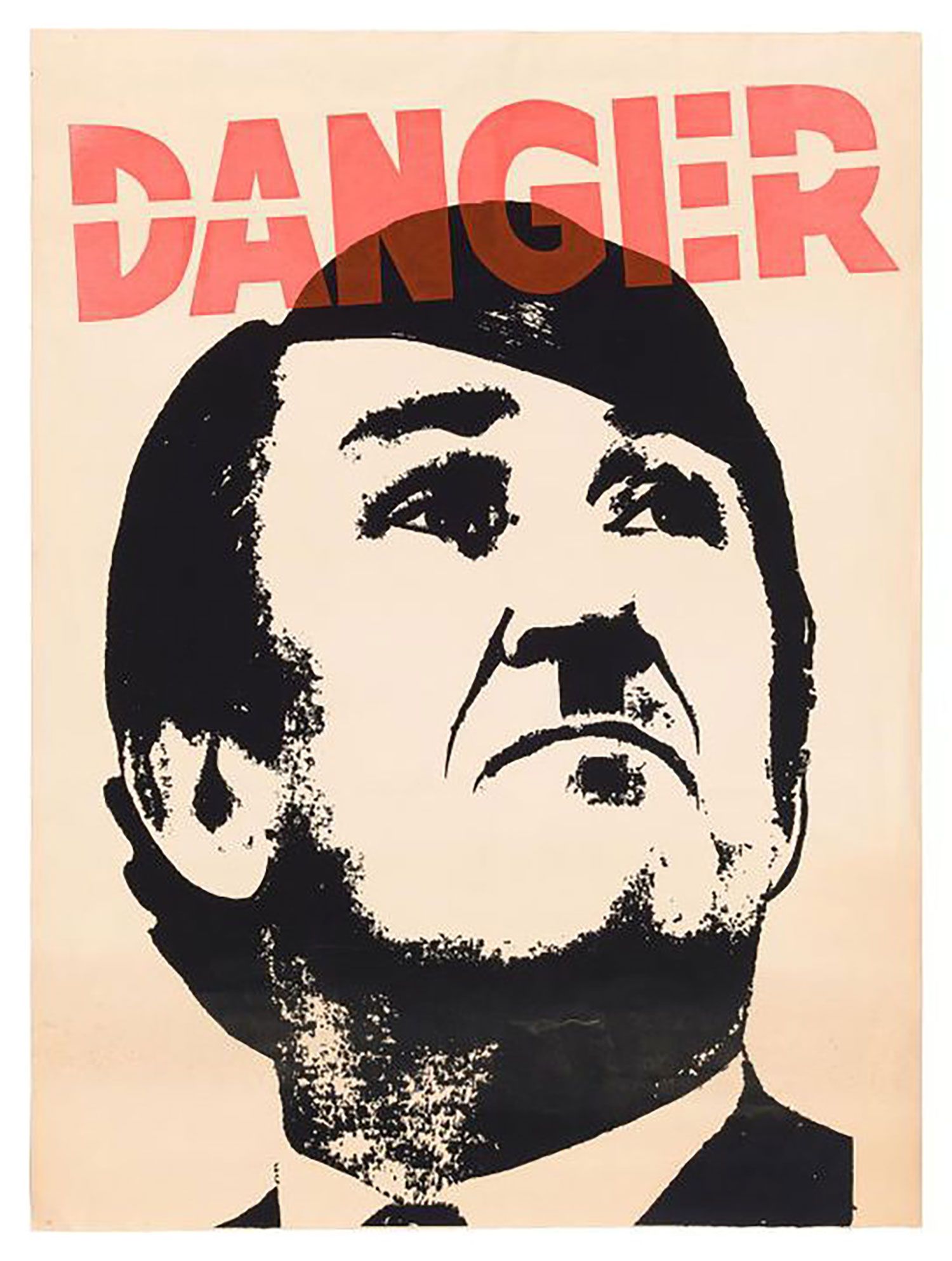 Portrait format poster with black and white image of Prime Minister Malcolm Fraser with moustache and fringe added to make him look like the German dictator, Adolf Hitler. 'DANGER' printed above his head in large red letters.