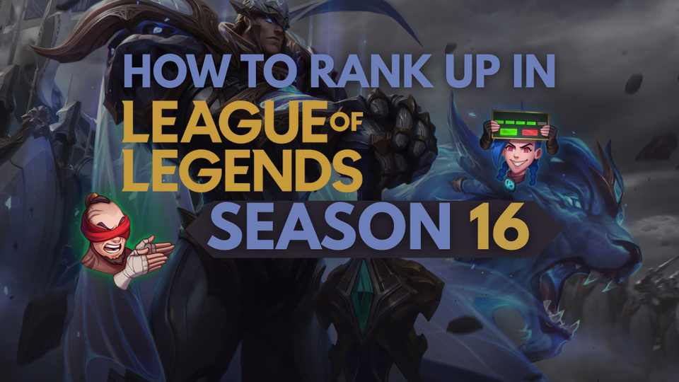 How to Rank Up in LoL Season 16 (2026) | Pro Meta Guide & Coaching