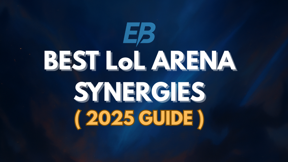 Best Champion Synergies for League of Legends Arena Mode (2025 Guide)