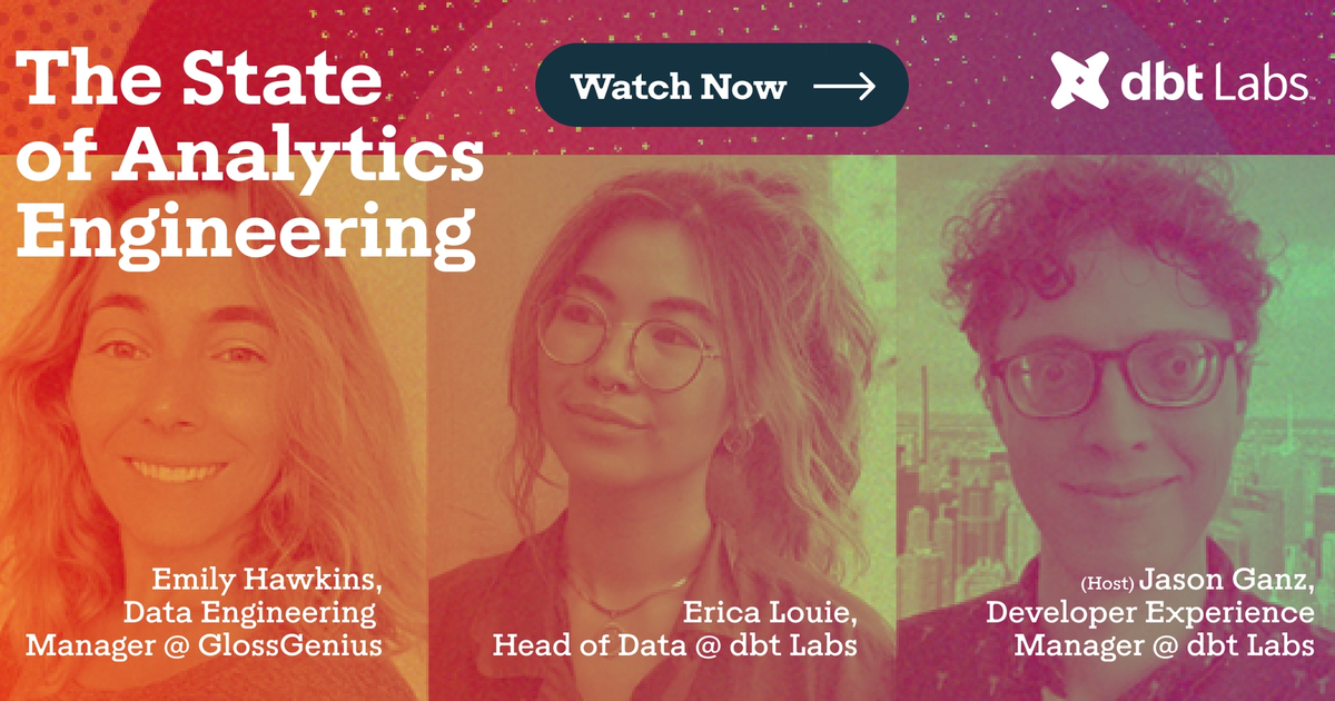 State of analytics engineering webinar 2023 | dbt Labs