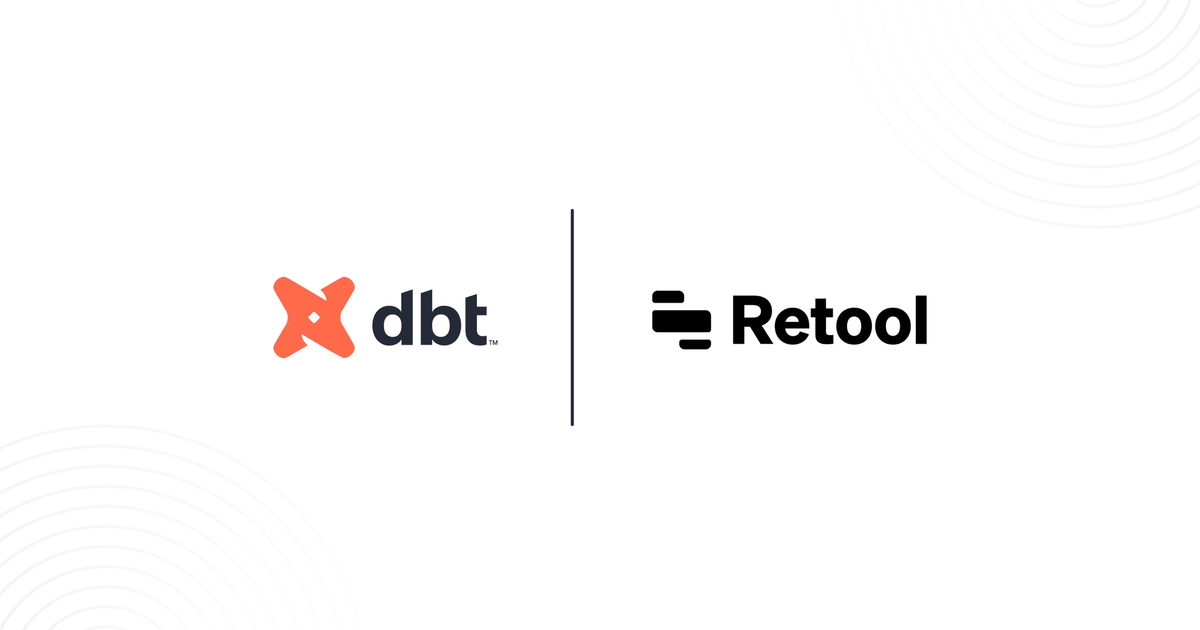 Retool builds scalable, self-serve analytics with dbt Cloud and ...