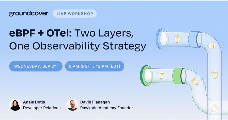 eBPF + OTel: Two Layers, One Observability Strategy