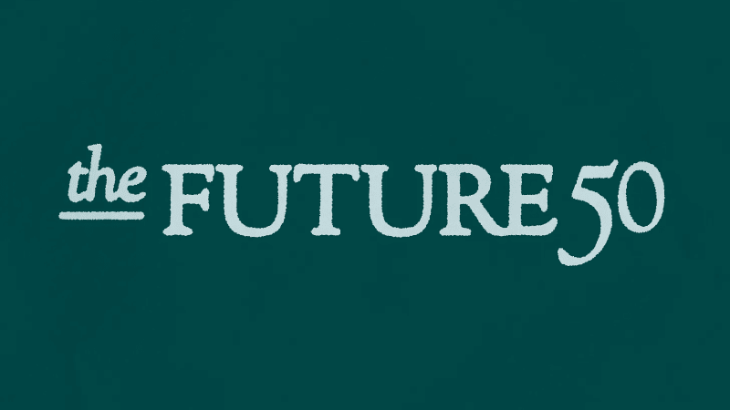 Introducing The Future 50
