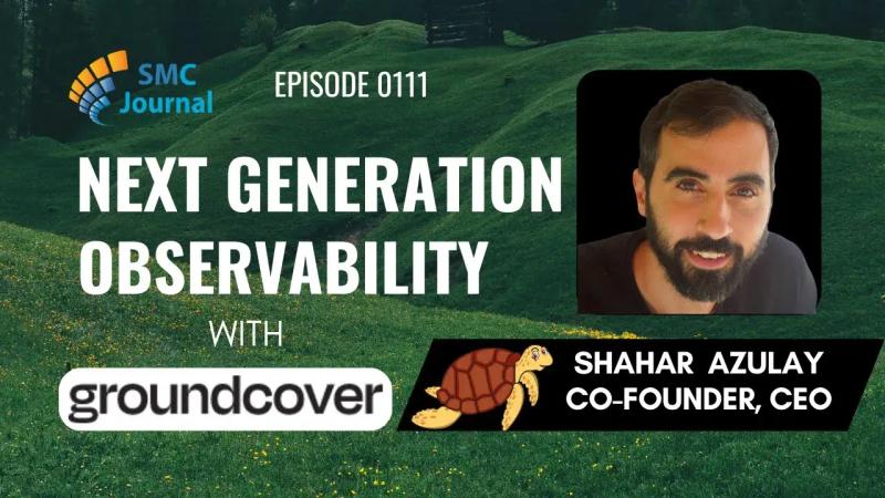 Next Generation Observability With groundcover