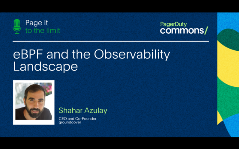 EBPF and the Observability Landscape With Shahar Azulay