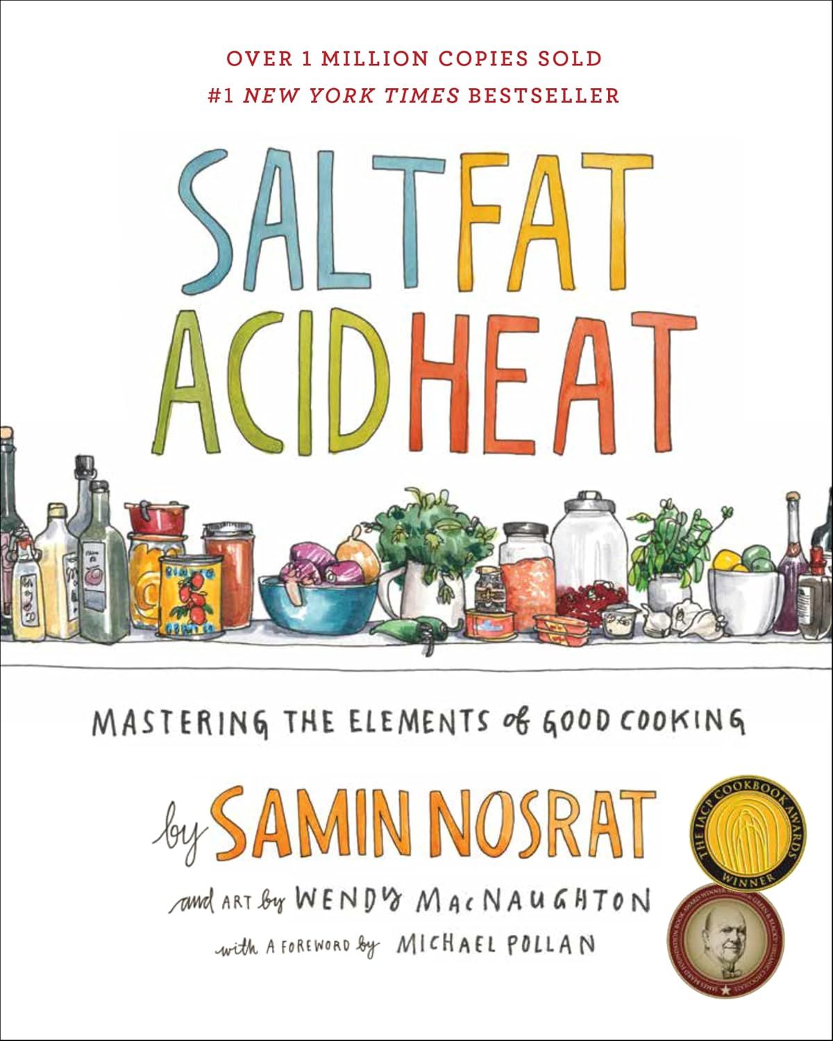Salt, Fat, Acid, Heat by Samin Nosrat
