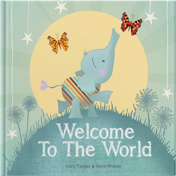 Welcome To The World: New Baby Gift & Keepsake Book