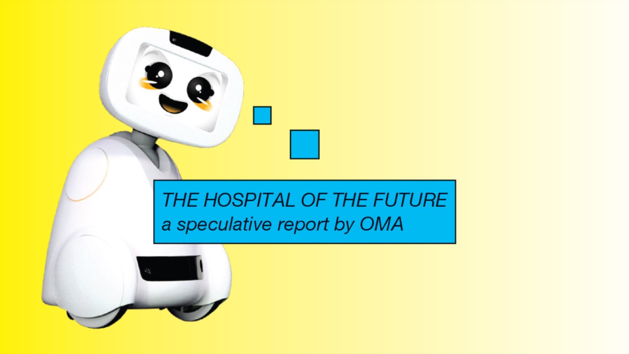 “The Hospital of the Future” : A Speculative Report by OMA