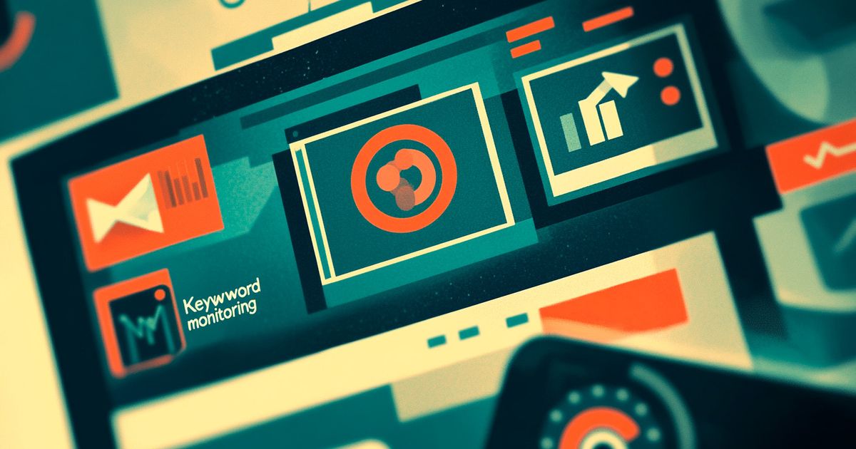 Keyword Monitoring: A Comprehensive Guide