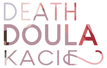 Death Doula Kacie
