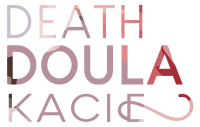 Death Doula Kacie