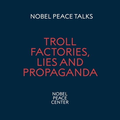 troll factories lies and propaganda. Nobel peace center and peace talks logoes.