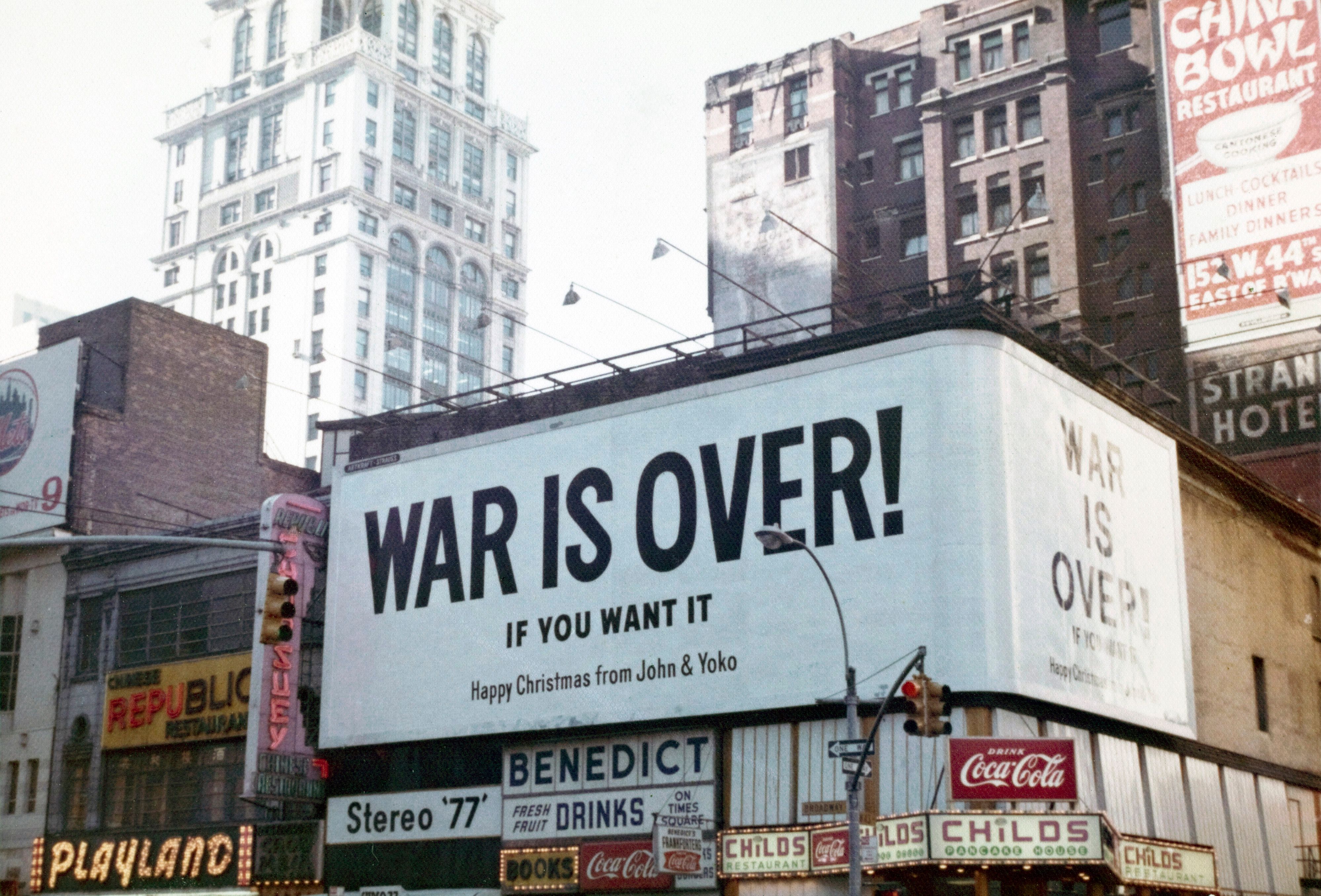 John Lennon and Yoko Ono’s “War is Over! If you want it” billboard campaign, Times Square, 1969