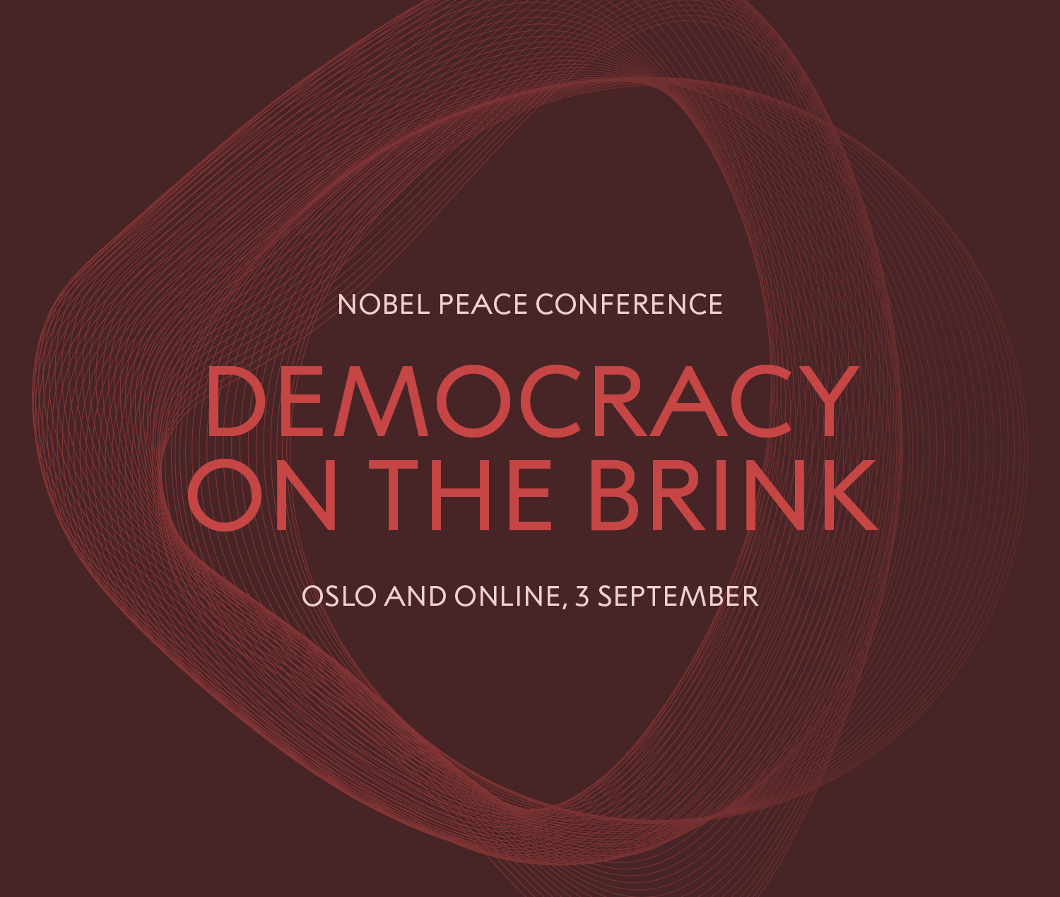 nobel peace conference democracy on the brink. oslo and online 3 september