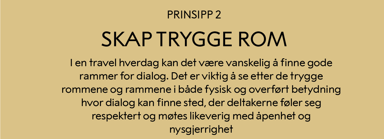 Prinsipp 2: Skap trygge rom