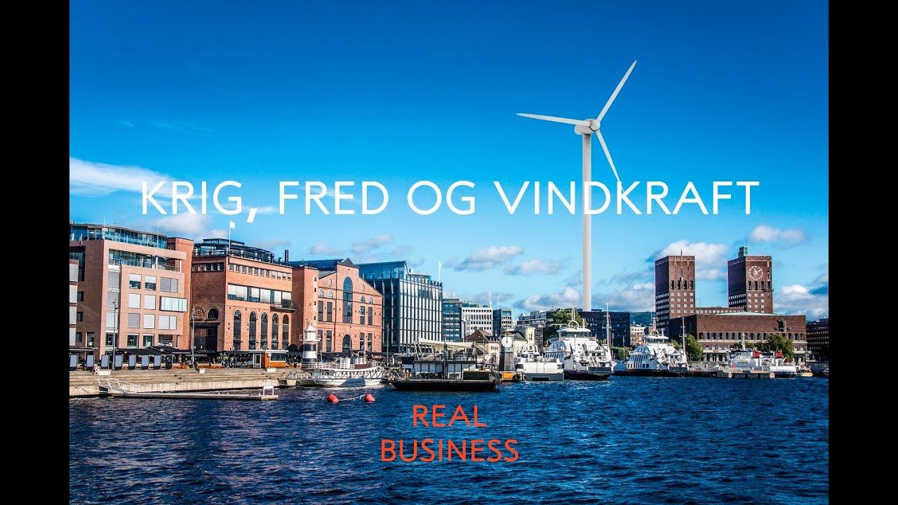 aker brygge med en stor vindmølle i bakgrunnen. Teksten sier "krig, fred og vindkraft" og "real business"