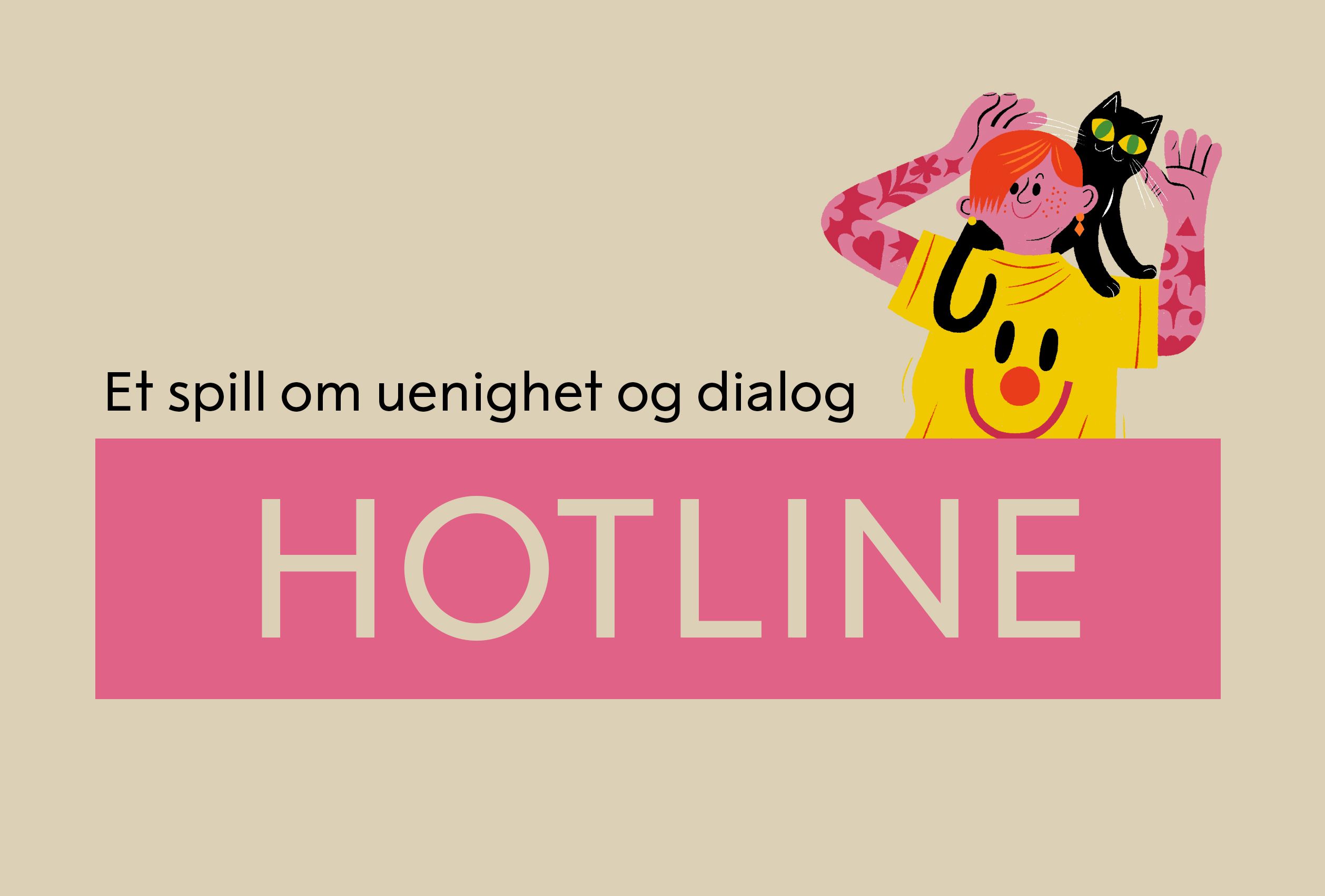 tekst som sier "et spill om uenighet og dialog. Hotline"